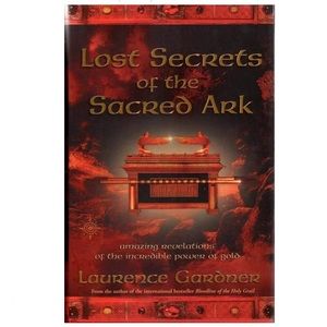 Laurence Gardner Lost Secrets of the Sacred Ark Hardcover Book